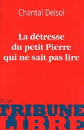 La détresse du petit Pierre qui ne sait pas lire