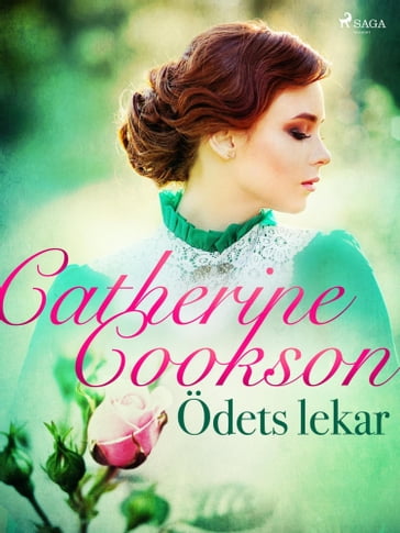 Ödets lekar - Catherine Cookson