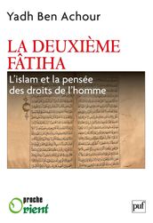 La deuxième Fatiha. L islam et la pensée des droits de l homme