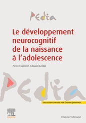 Le développement neurocognitif de la naissance à l