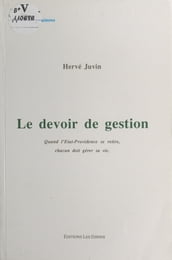 Le devoir de gestion : quand l État-Providence se retire, chacun doit gérer sa vie