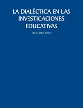 La dialéctica en las investigaciones educativas