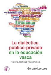 La dialéctica público-privado en la educación vasca