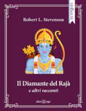 Il diamante del Rajà e altri racconti