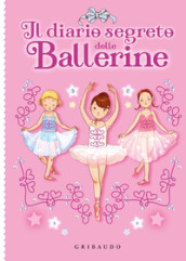 Il diario segreto delle ballerine. Con lucchetto