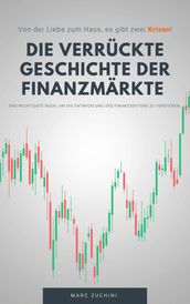 die verrückte Geschichte der Finanzmärkte