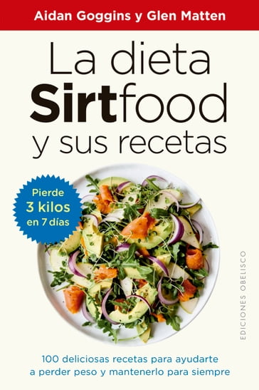 La dieta sirtfood y sus recetas - Aidan Goggins - Glen Matten