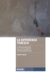 La differenza tedesca. Considerazioni sulla filosofia trascendentale