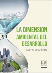 La dimensión ambiental del desarrollo