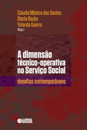 A dimensão técnico-operativa no Serviço Social