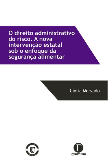 O direito administrativo do risco - Cíntia Morgado