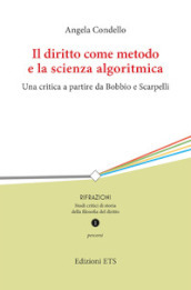 Il diritto come metodo e la scienza algoritmica. Una critica a partire da Bobbio e Scarpelli