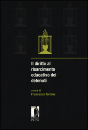 Il diritto al risarcimento educativo dei detenuti