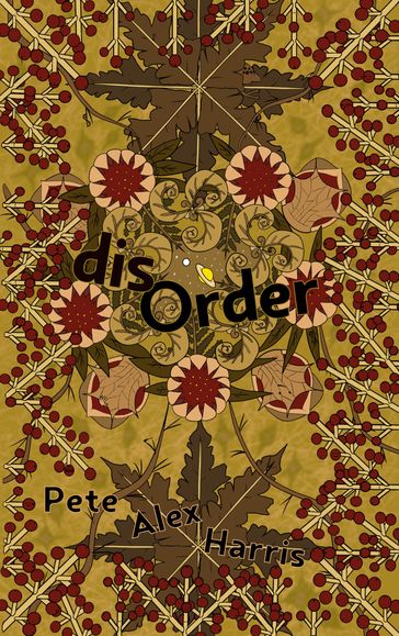 disOrder - Pete Alex Harris