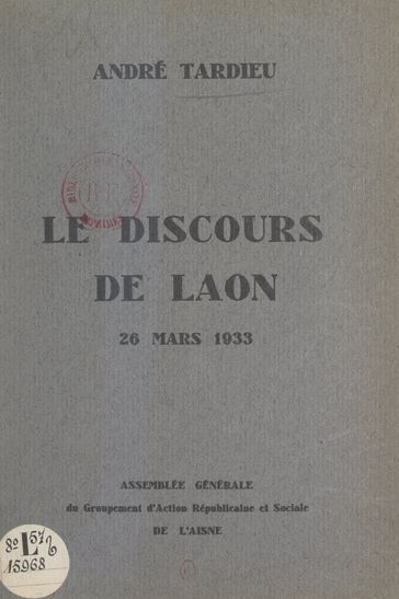Le discours de Laon, 26 mars 1933 - Houdry - Henri Rillart de Verneuil - André Tardieu