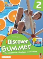 I discover summer. Per la Scuola media. Con e-book. Con myapp. 2.