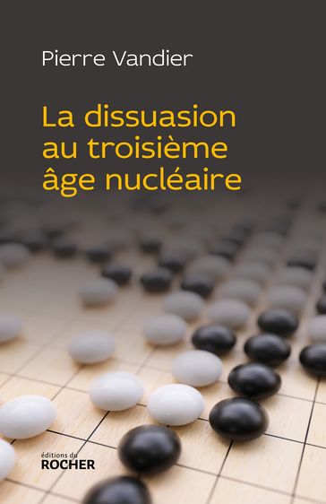 La dissuasion au troisième âge nucléaire - Pierre Vandier