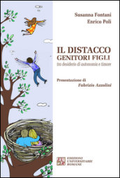 Il distacco genitori figli tra desiderio di autonomia e timore