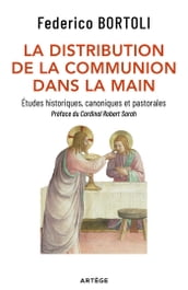 La distribution de la communion dans la main