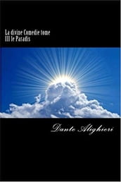 La divine comédie - Tome 3 - Le Paradis