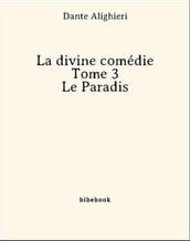 La divine comédie - Tome 3 - Le Paradis