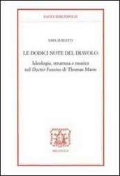 Le docici note del diavolo. Ideologia, struttura e musica nel doctor Faustus di Thomas Mann