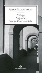 Il doge-Stefanino-Storia di un amicizia