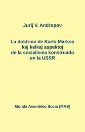 La doktrino de Karlo Markso kaj kelkaj aspektoj de la socialismo konstruado en la USSR