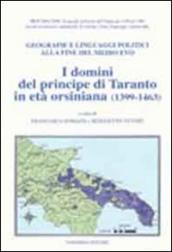 I domini del principe di Taranto in età orsiniana (1399-1463). Geografie e linguaggi politici alla fine del Medioevo