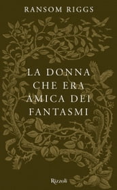 La donna che era amica dei fantasmi