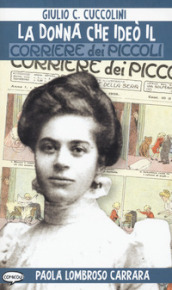 La donna che ideò il Corriere dei piccoli