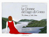 Le donne del lago di Como-The women of lake Como