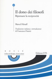 Il dono dei filosofi. Ripensare la reciprocità