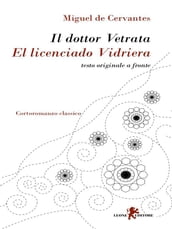 Il dottor Vetrata / El licenciado Vidriera