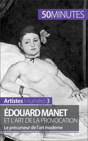 Édouard Manet et l art de la provocation
