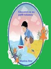 Édouard va au petit ruisseau