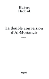 La double conversion d Al-Mostancir