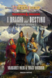 I draghi del destino. DragonLance destinies. Vol. 2