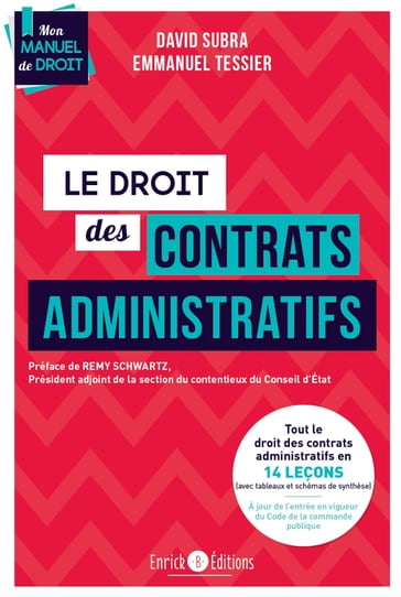 Le droit des contrats administratifs - David Subra - Emmanuel Tessier