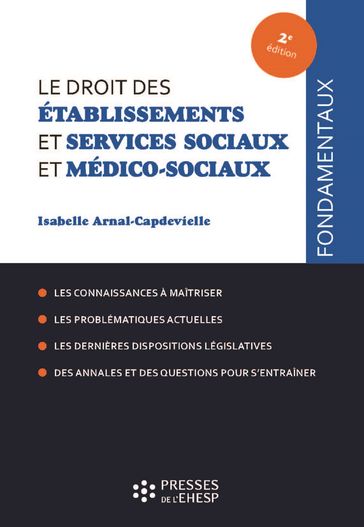 Le droit des établissements et services sociaux et médico-sociaux - Isabelle Arnal-Capdevielle