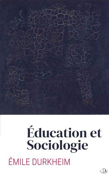 Éducation et Sociologie - Paul Fauconnet (Préface) - Émile Durkheim