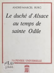 Le duché d Alsace au temps de Sainte Odile