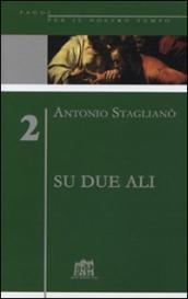 Su due ali. L impegno per la ragione, responsabilità della fede