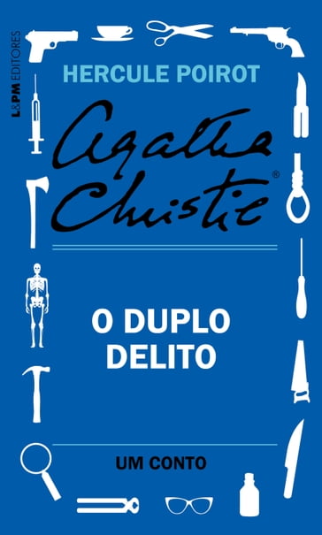 O duplo delito: Um conto de Hercule Poirot - Agatha Christie