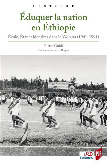 Éduquer la nation en Éthiopie - Pierre Guidi