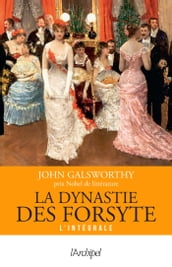 La dynastie des Forsyte - Version intégrale