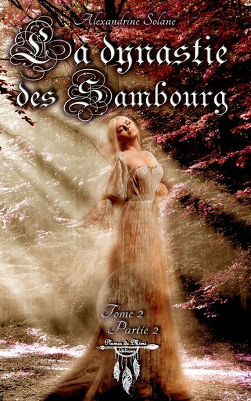 La dynastie des Sambourg - tome 2 : Sang et brume - partie 2 - Mago Alex - Alexandrine Solane