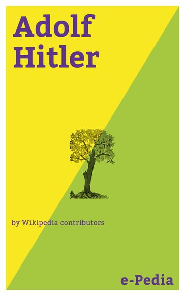 e-Pedia: Adolf Hitler - Wikipedia contributors