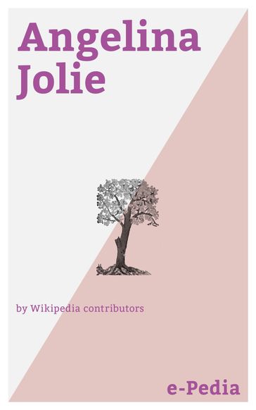 e-Pedia: Angelina Jolie - Wikipedia contributors