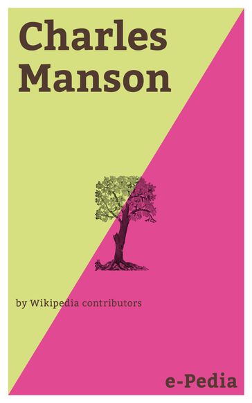 e-Pedia: Charles Manson - Wikipedia contributors